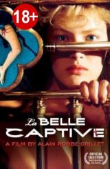 მშვენიერი ტყვე / La belle captive / Прекрасная