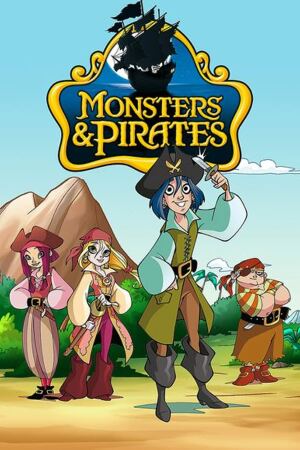 მონსტრები და მეკობრეები / Monsters & Pirates